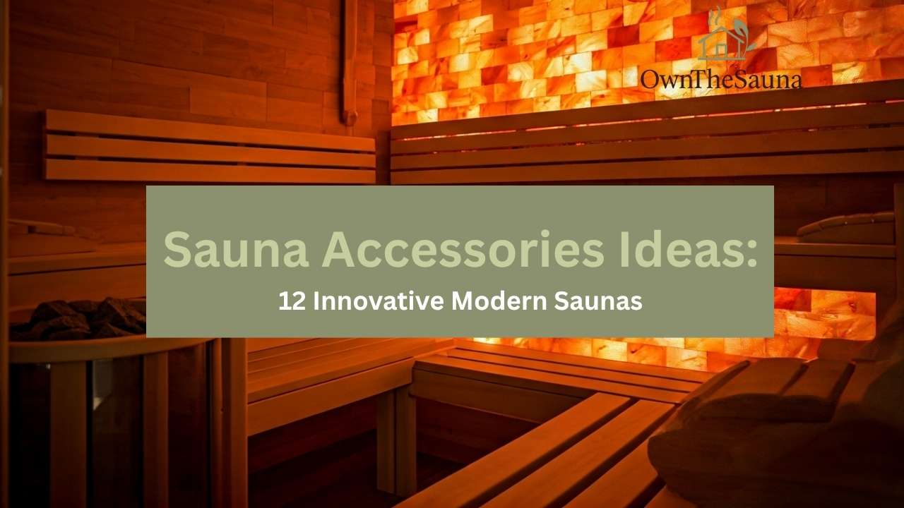 Sauna Accessories Ideas